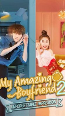 My Amazing Boyfriend แฟนฉัน มหัศจรรย์ทะลุมิติ ซับไทย EP1-28 (จบ)